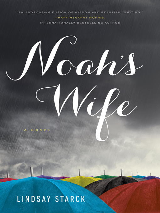 Title details for Noah's Wife by Lindsay Starck - Wait list